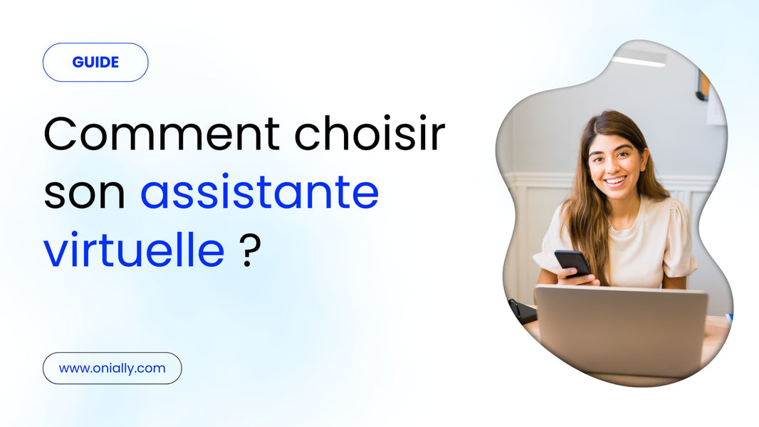 Comment choisir son assistante à distance en ligne (assistante virtuelle)