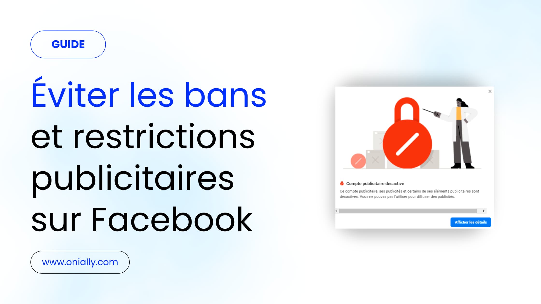 Eviter les restrictions Facebook et les bans